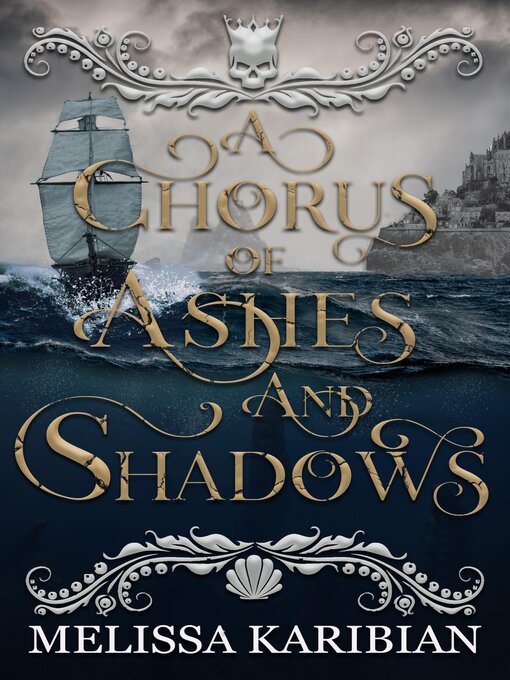 Title details for A Chorus of Ashes and Shadows by Melissa Karibian - Available